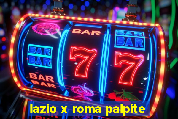 lazio x roma palpite